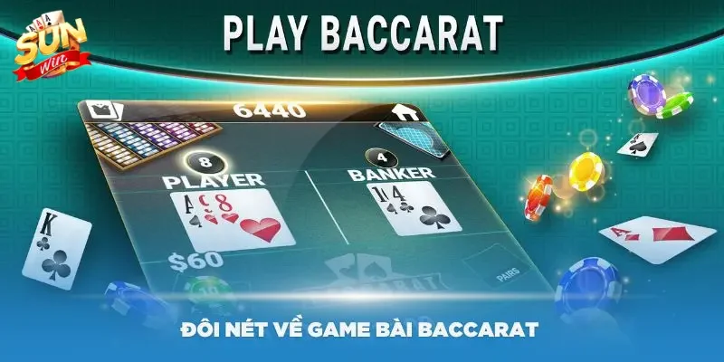 Khái niệm về game bài trực tuyến Baccarat