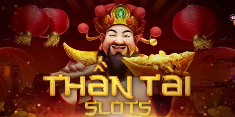 Đứng đầu trong top game quay hũ online chính là nổ hũ thần tài